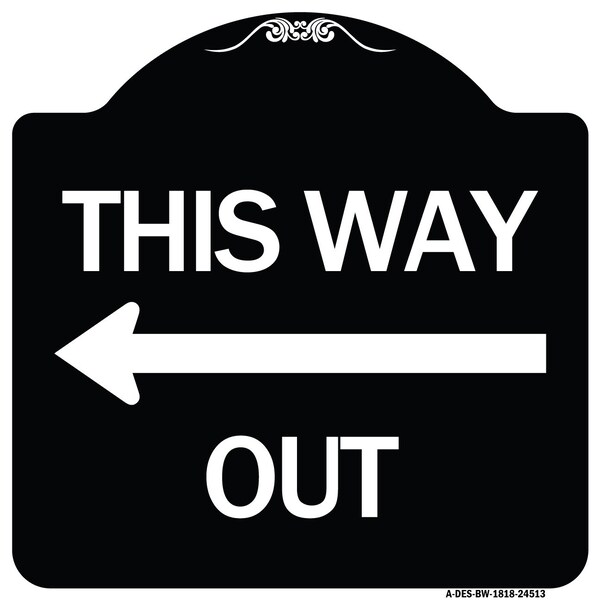 This Way Out Left Arrow Heavy-Gauge Aluminum Architectural Sign, 18" x 18", BW-1818-24513